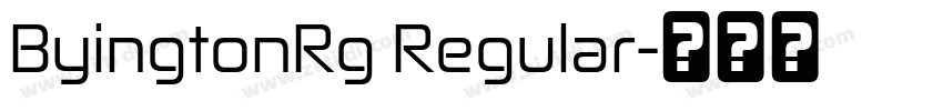 ByingtonRg Regular字体转换